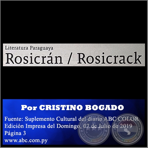 ROSICRÁN / ROSICRACK - Por CRISTINO BOGADO - Domingo, 07 de Julio de 2019